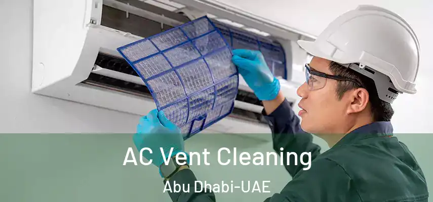 AC Vent Cleaning Abu Dhabi-UAE