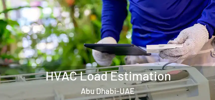 HVAC Load Estimation Abu Dhabi-UAE