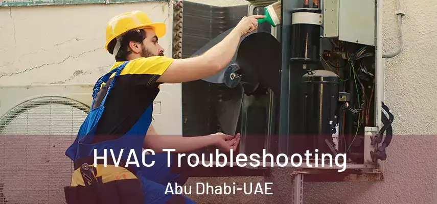 HVAC Troubleshooting Abu Dhabi-UAE