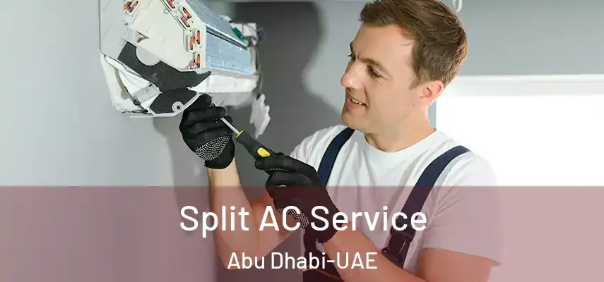 Split AC Service Abu Dhabi-UAE