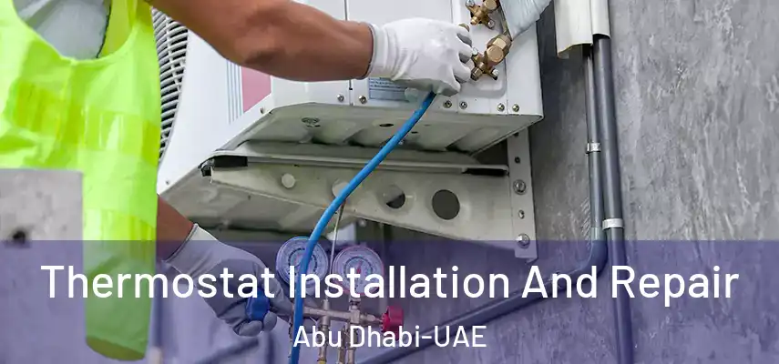 Thermostat Installation And Repair Abu Dhabi-UAE